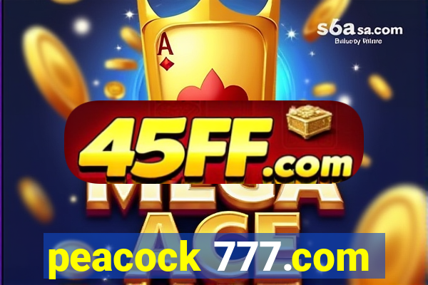 peacock 777.com